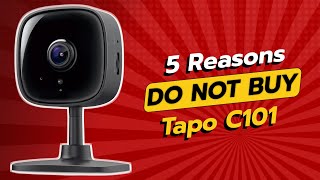 DONT BUY Tapo C101 Before Watching THIS VIDEO 😱  5 Reasons Not To Buy [upl. by Roana336]