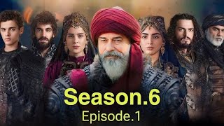 Osman Ghazi  season 6 Episode 1 dubbing in Urdu  Kurlus Usman New Episode [upl. by Latsyrc]