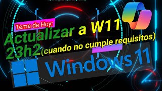 Actualizar Windows a 23h2 sin software de terceros Tengamos copilot [upl. by Maxine]