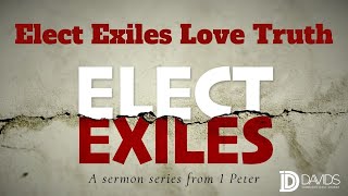 Elect Exiles Love Truth  November 3 2024 [upl. by Nahc]