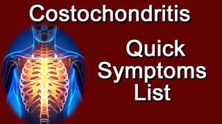 Costochondritis Quick Symptoms List [upl. by Narmak555]