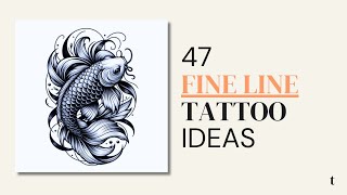 47 FINE LINE Tattoo Design Ideas [upl. by Eohce]