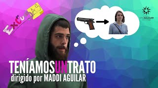 TENÃAMOS UN TRATO  Maddi Aguilar [upl. by Ellinej]