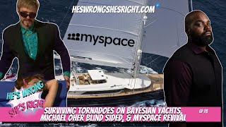 Surviving Tornadoes on Bayesian Yachts Michael Oher Blind Sided amp MySpace Revival  HWSR Ep 73 [upl. by Enair]