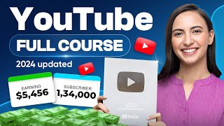 YouTube Full Course 8 Hours  How to Create and Grow YouTube Channel Fast in 2024 [upl. by Ykciv578]