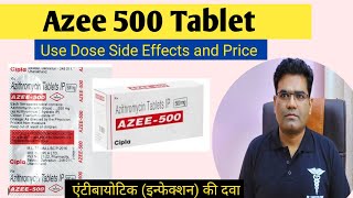 Azee 500 Tablet Use Dose Side Effects and Price in Hindi  Azithromycin Antibiotic [upl. by Anitram]