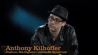 Producer and Mix Engineer Anthony Kilhoffer  Pensados Place 95 [upl. by Alarick307]