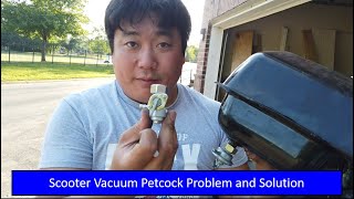 Scooter Fuel Vacuum Petcock Problem and Workaround [upl. by Lepper382]