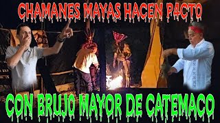 Chamanes Mayas hacen pacto con Brujo Mayor De Catemaco [upl. by Dorsman522]