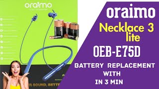 oraimo necklace 3 lite battery replacement  oraimo  bluetooth battery replacement [upl. by Rosemare74]