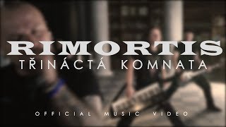 RIMORTIS  Třináctá komnata official video [upl. by Nmutua]