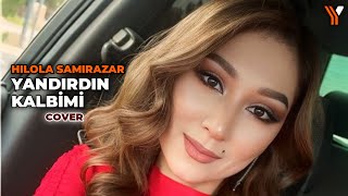 Hilola Samirazar  Yandırdın Kalbimi cover [upl. by Labina]