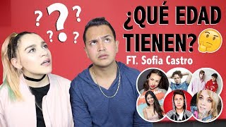 ADIVINANDO LA EDAD DE YOUTUBERS FT SOFIA CASTRO  Keff Guzmán [upl. by Neeli]