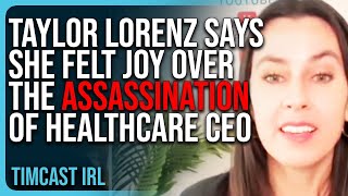 Taylor Lorenz Says She Felt JOY Over The Assassination of UnitedHealthcare CEO [upl. by Iblehs]