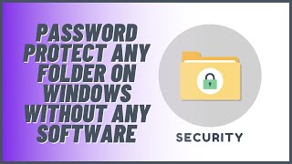 Password Protect Any Folder on Windows Without Any Software [upl. by Eluj]