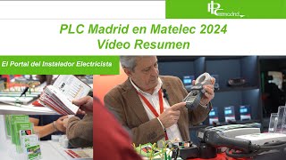 PLC Madrid en Matelec 2024  Vídeo Resumen [upl. by Dlorag]