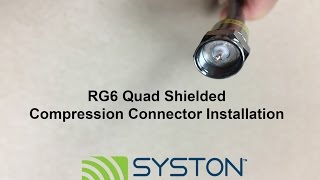 RG6 Quad Shielded Compression Connector Installation [upl. by Esimorp886]