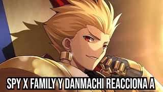 Spy x Family y Danmachi Reaccionan a Gilgamesh [upl. by Marchall235]