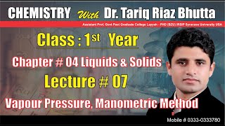 FSc 11th Class Chemistry  Ch  4 Liquids amp Solids  Lec  07 Vapour Pressure Manometric Method [upl. by Huberto]