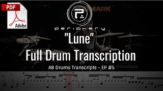 AB Drums Transcripts EP 5  Periphery  quotLunequot [upl. by Rame]