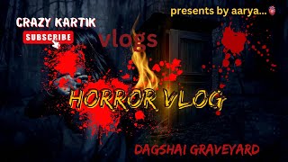 mission dagshai graveyard  horror vlog [upl. by Mide]