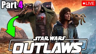 Star Wars Outlaws PLAYTHROUGH Part 4  LIVE [upl. by Anawt]