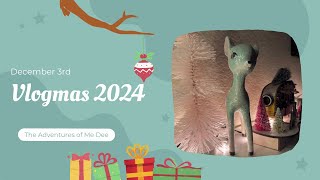 Vlogmas 2024  Day Three [upl. by Vladamir]