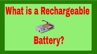 What is a Rechargeable Battery  How Rechargeable Batteries Work [upl. by Areemas]