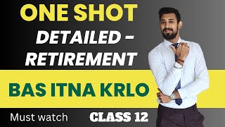 Retirement One shot  Class 12  All basics covered [upl. by Matuag]