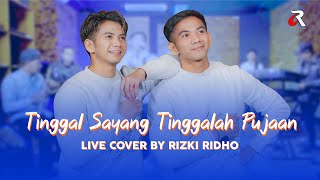 RIZKI RIDHO  TINGGAL SAYANG TINGGALAH PUJAAN LIVE COVER [upl. by Ecirahs537]