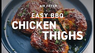 Easy Air Fryer BBQ Chicken Thighs [upl. by Kentiggerma]