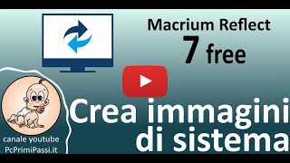 Clonare e ripristinare il tuo sistema con Macrium Reflect 7 e 8 free [upl. by Arlon]