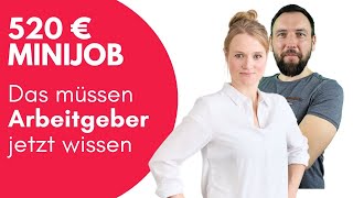 520 EUR Minijobs  Das müssen Arbeitgeber jetzt wissen [upl. by Laynad]