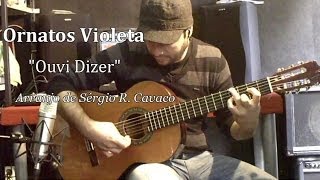 Ornatos Violeta  Ouvi Dizer  Arranjo para Guitarra Clássica [upl. by Blackington]