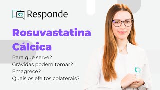 Rosuvastatina Cálcica  Para que serve Emagrece Grávidas podem tomar  CR Responde [upl. by Ammon]