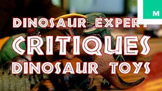 Dinosaur Expert Critiques Dinosaur Toys [upl. by Iaoh]