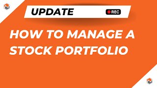 How To Manage A Stock Portfolio [upl. by Eisse332]