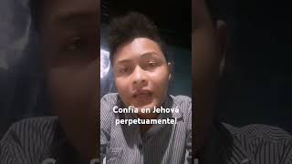 Confía en Jehová perpetuamente elpoderdelapalabradedios encristohayunanuevaesperanza reflexion [upl. by Poock51]