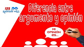 Diferencia entre argumento y opinión argumento opinión [upl. by Noteek]