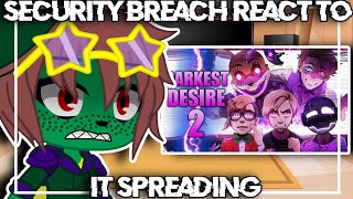 Security Breach React To quotIts Spreadingquot By Dawko DHeusta CG5 amp DAGames  Gacha Club  Reaction [upl. by Anoli]