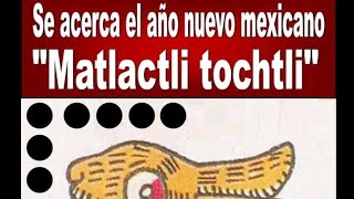 Año nuevo mexica 2022  Matlactli tochtli [upl. by Ahsaercal252]