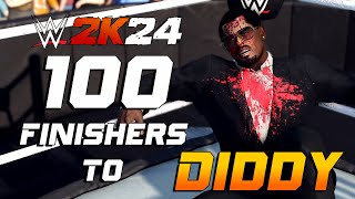 100 Finishers To Diddy in WWE 2K24 [upl. by Pros]