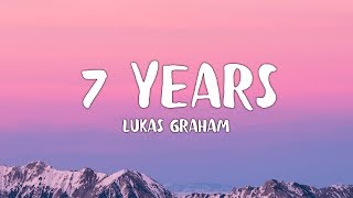 Lukas Graham  7 Years Lyrics [upl. by Wolff]