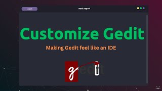 Customize Gedit [upl. by Annmarie]