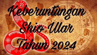 Keberuntungan Shio Ular Tahun 2024 [upl. by Sparke]