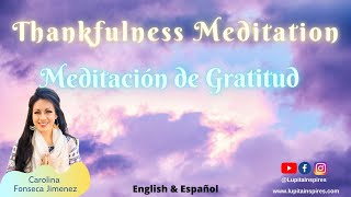 Thankfulness Meditation in English and Spanish Shortgreat for beginners [upl. by Ahsyen495]