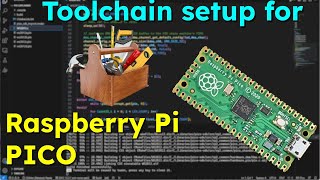 Toolchain setup for Raspberry Pi Pico step by step [upl. by Anthony]