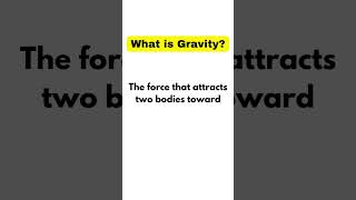 Gravity explained in simple terms short physics definition [upl. by Notnilc]