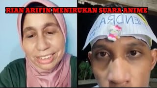 LIVE RIAN ARIFIN MENIRUKAN SUARA ANIME [upl. by Otecina]