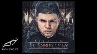 Farruko  El Exorcista Official Audio [upl. by Ahsienad]